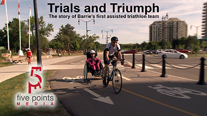 Trials and Triumph Promo - First assisted team to enter Barrie Triathlon
