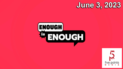 Enough is Enough, 2023